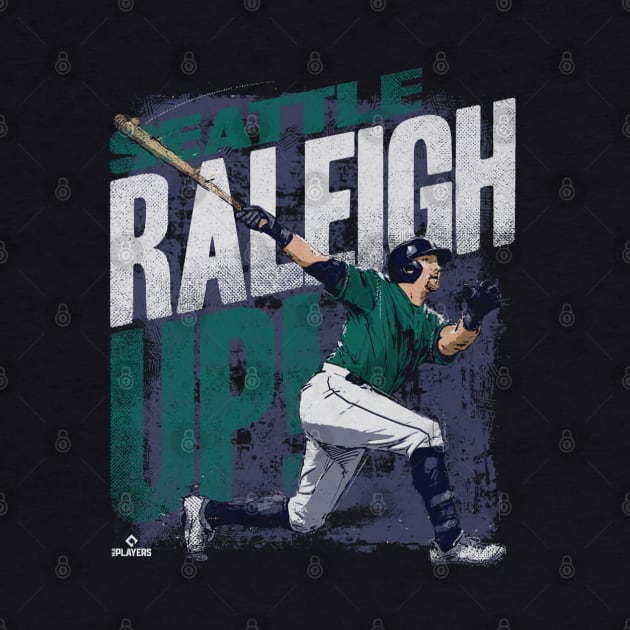 Cal Raleigh Raleigh Up Seattle by danlintonpro